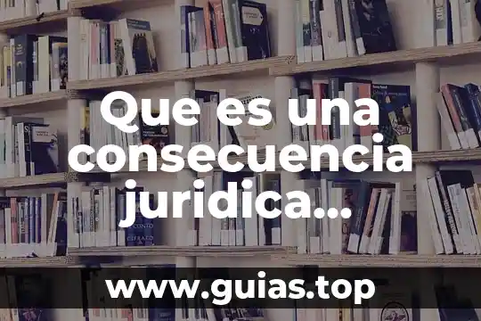 Que es anorexia causa y consecuencia 4 Que es una consecuencia juridica derecho penal