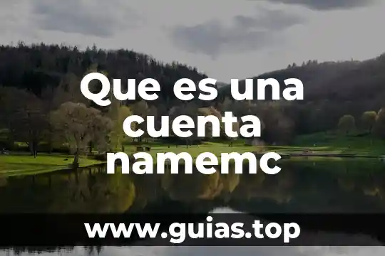 ¿Qué es la Clabe Interbancaria y número de cuenta diferencia? 7 Que es una cuenta namemc