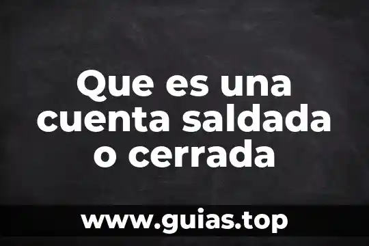 Qué es el bazo en el ser humano 8 Que es una cuenta saldada o cerrada