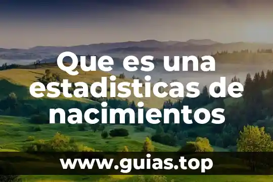 Qué es América Latina según las estadísticas 7 Que es una estadisticas de nacimientos