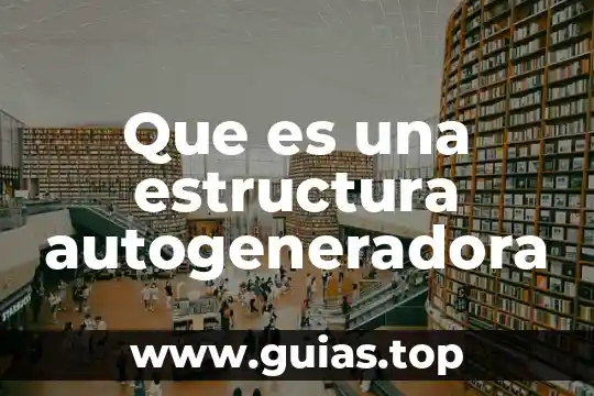 Que es la estructura deportiva 6 Que es una estructura autogeneradora