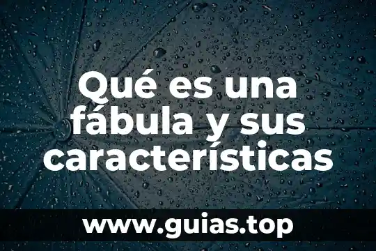 Que es la ciencia tipos y caracteristicas 5 Qué es una fábula y sus características