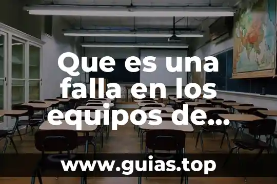 Qué es una falla pc concepto 6 Que es una falla en los equipos de computo
