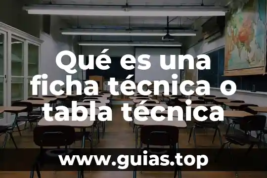 Que es una tabla de porcentaje 4 Qué es una ficha técnica o tabla técnica