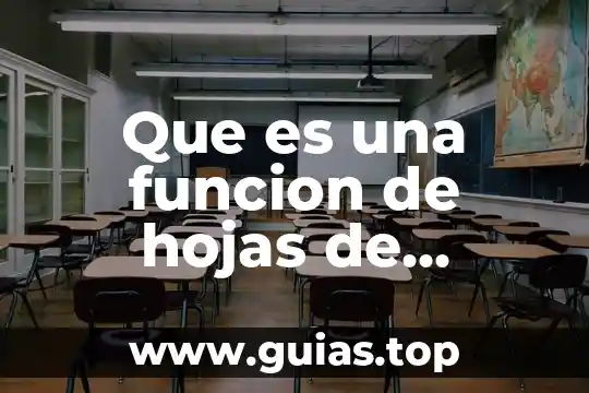 Que es hojas para el marcado a fuego 6 Que es una funcion de hojas de calculo