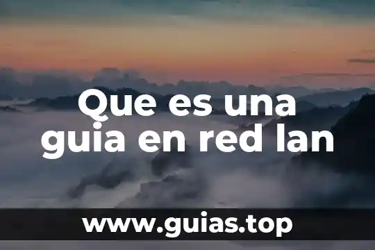Para que es un numero de guia sat 6 Que es una guia en red lan