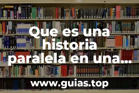 Que es la grafica de serie de tiempo 6 Que es una historia paralela en una serie