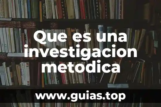 Que es la justicia en metodologia de la investigacion 7 Que es una investigacion metodica