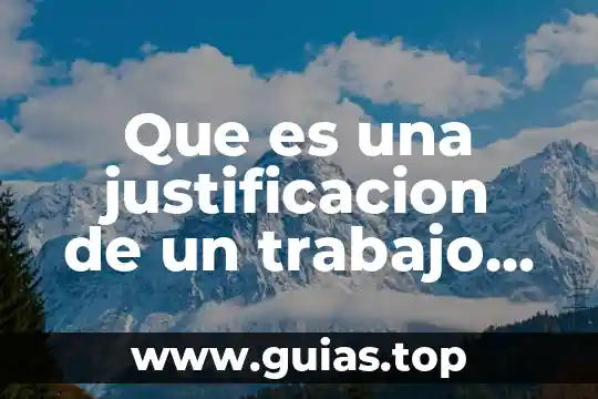 Qué es receptivos definición 6 Que es una justificacion de un trabajo segun redalyc