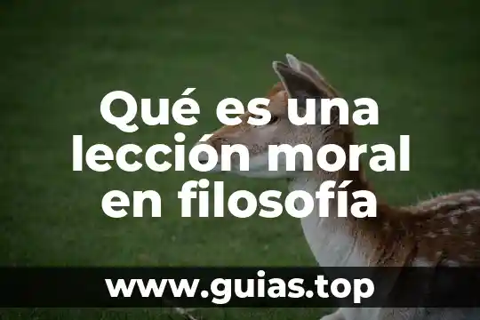 Que es un conflicto moral ejemplos 7 Qué es una lección moral en filosofía