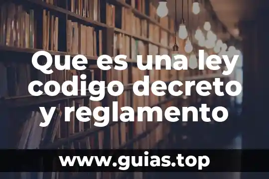 Que es decreto de libertad de comercio 1824 8 Que es una ley codigo decreto y reglamento