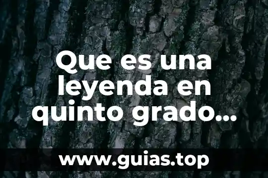 Que es un material filosofía 7 Que es una leyenda en quinto grado lectura material didactico