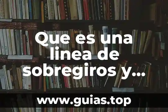 Que es fase o linea de fase 6 Que es una linea de sobregiros y como se usa