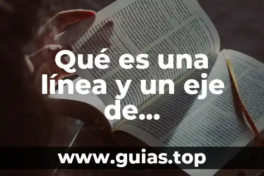 Que es una biblioteca interactiva en linea 8 Qué es una línea y un eje de investigación