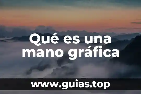 Que es la celulitis en la mano 4 Qué es una mano gráfica