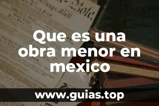 Qué es un número mixto 3 Que es una obra menor en mexico