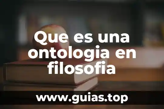 Que es el ser como sustantivo filosofia 7 Que es una ontologia en filosofia