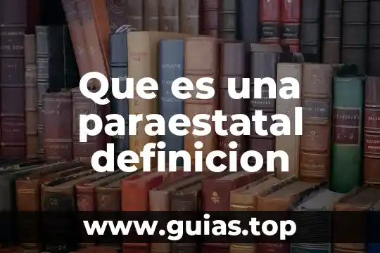 Qué es faltas definición 5 Que es una paraestatal definicion