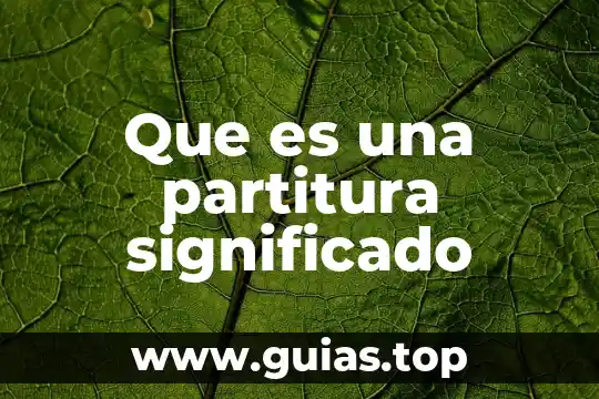Que es la bandera de mexico y su significado 6 Que es una partitura significado