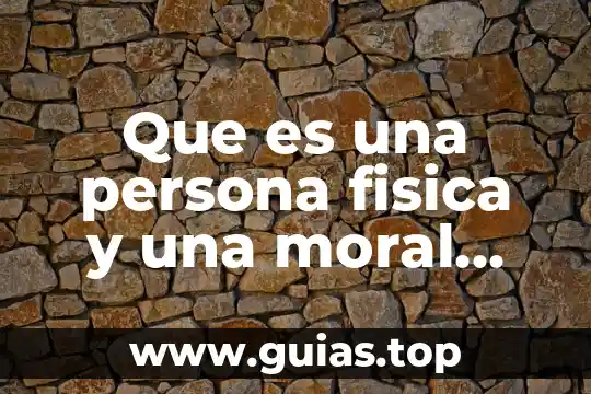 Que es un conflicto moral ejemplos 8 Que es una persona fisica y una moral segun hacienda