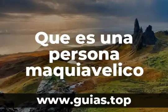 Que es una persona sangre liviana 6 Que es una persona maquiavelico