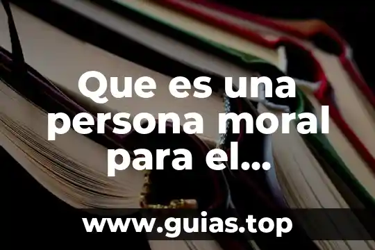 Que es una solicitar de nombre para el registro civil 7 Que es una persona moral para el derecho civil