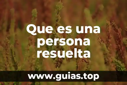 Que es la firma como persona fisica y moral 4 Que es una persona resuelta