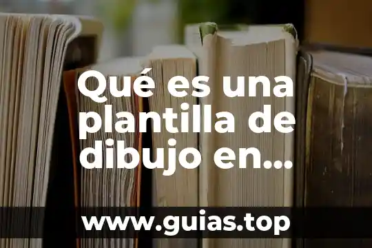 Informatica que es concepto de plantilla 4 Qué es una plantilla de dibujo en autocad
