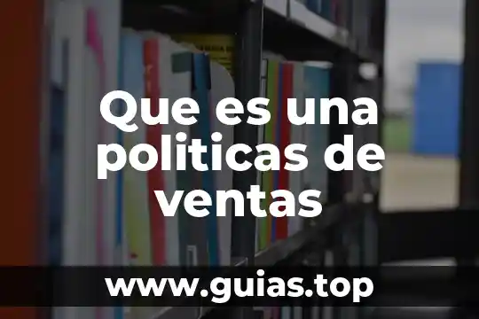 Que es una clausula de intangibilidad y desiciones politicas fundamentales 4 Que es una politicas de ventas