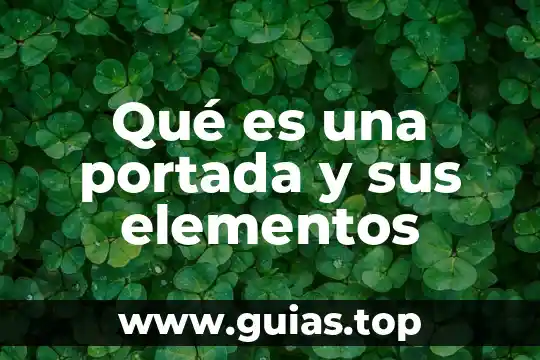 Que es una portada y el indice 6 Qué es una portada y sus elementos