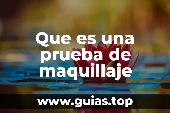 Que es la prueba cqa en android 4 Que es una prueba de maquillaje