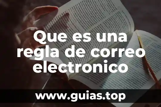 Qué es un hidrácido concepto regla 7 Que es una regla de correo electronico