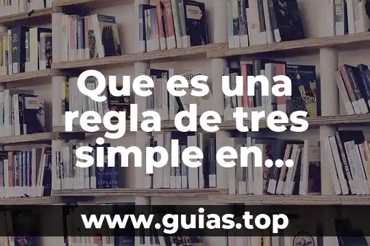 Que es una tecnica de conservacion de el agua 4 Que es una regla de tres simple en matemáticas