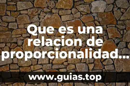 Qué es la relación hipótesis y supuesto jurídico 6 Que es una relacion de proporcionalidad directa y como realizar