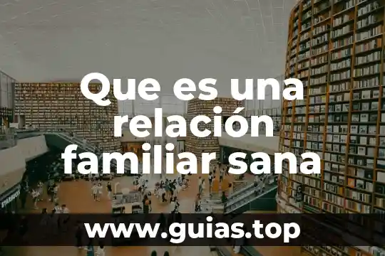 Que es lo que sana la planta del romero 6 Que es una relación familiar sana