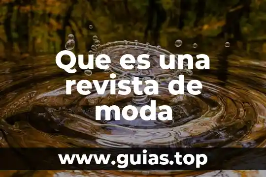 Qué es business en moda 3 Que es una revista de moda