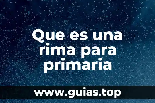 Qué es símbolo y estructura de la rima 4 Que es una rima para primaria