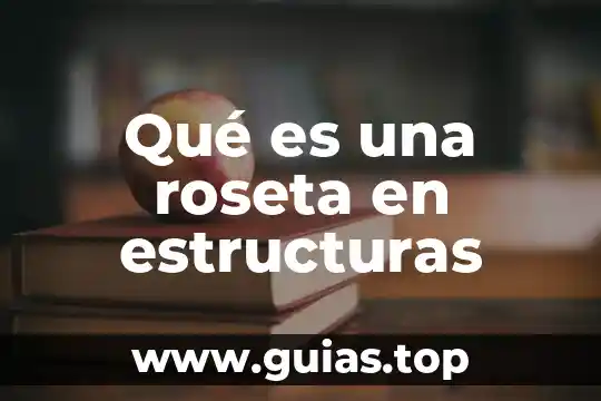 Que es ductilidad en estructuras 5 Qué es una roseta en estructuras