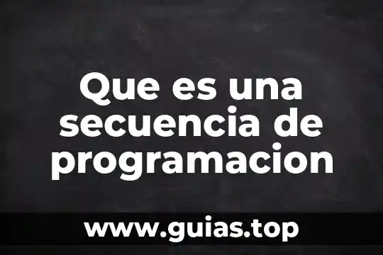 Que es el concepto de secuencia narrativa 5 Que es una secuencia de programacion