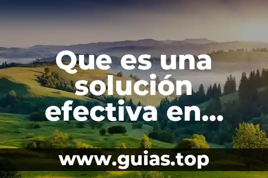 Solución de problemas que es 6 Que es una solución efectiva en medicamentos