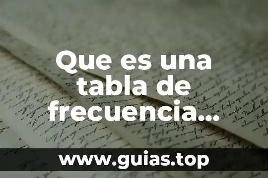 Que es el método del gradiente descendente 6 Que es una tabla de frecuencia ascendente y descendente