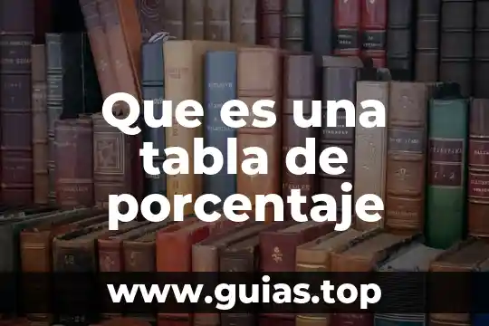 Qué es una ficha técnica o tabla técnica 4 Que es una tabla de porcentaje