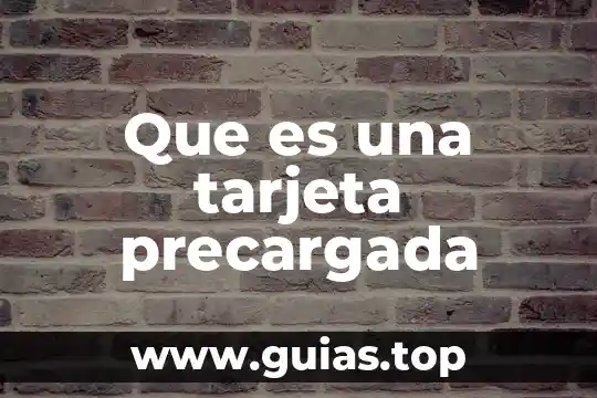 Que es una tarjeta en contabilidad 7 Que es una tarjeta precargada