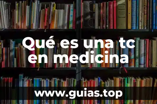 Que es un alias de cuenta 5 Qué es una tc en medicina