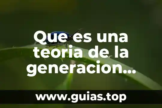 Buscar que es generación de ideas mkt 4 Que es una teoria de la generacion espontanea