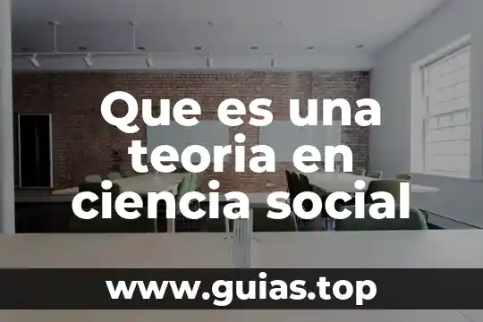 Qué es lo que dice Rousseau en su teoría 4 Que es una teoria en ciencia social
