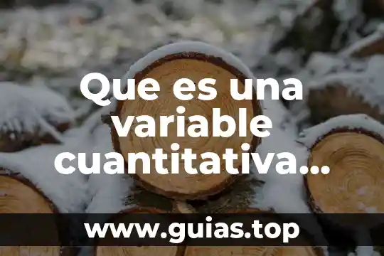 Que es estimador en estadistica 7 Que es una variable cuantitativa discreta en estadistica