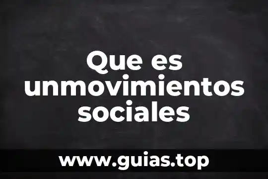 Recursos sociales que es 3 Que es unmovimientos sociales