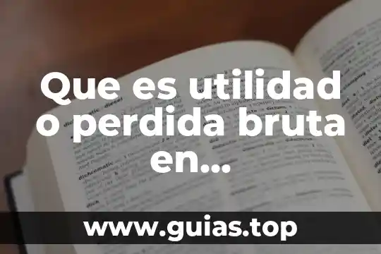 Que es tu nombre del animal 8 Que es utilidad o perdida bruta en contabilidad