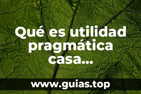 Que es aire acondicionado central en casa habitacion 4 Qué es utilidad pragmática casa habitación